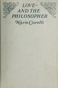 Love,—and the Philosopher: A Study in Sentiment