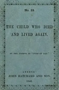 The Child Who Died and Lived Again
