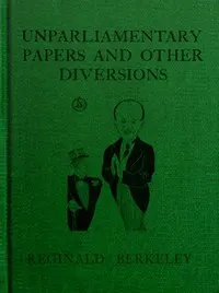 Unparliamentary papers and other diversions