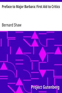 Preface to Major Barbara: First Aid to Critics