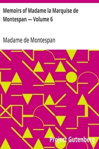 Memoirs of Madame la Marquise de Montespan — Volume 6