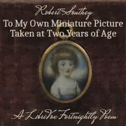 To my own MINIATURE PICTURE taken at two years of age