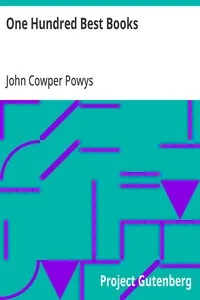 One Hundred Best Books: With Commentary and an Essay on Books and Reading