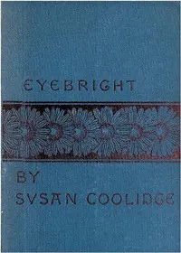 Eyebright: A Story