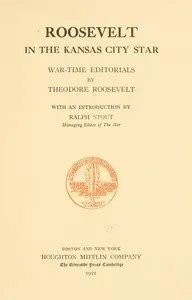 Roosevelt in the Kansas City Star: War-time Editorials