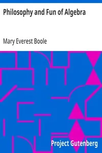 Philosophy and Fun of Algebra
