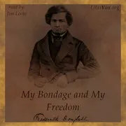 My Bondage and My Freedom