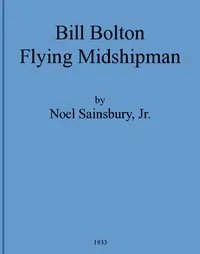 Bill Bolton—Flying Midshipman