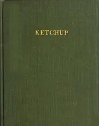 Ketchup: Methods of Manufacture; Microscopic Examination