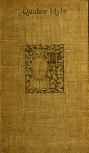 Quaker idyls