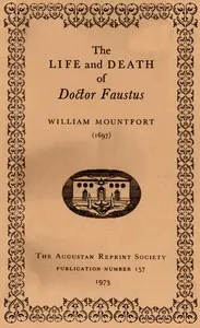 The Life and Death of Doctor Faustus Made into a Farce