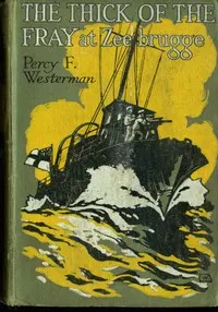 The Thick of the Fray at Zeebrugge, April 1918