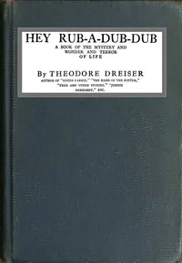 Hey Rub-a-dub-dub: A Book of the Mystery and Wonder and Terror of Life