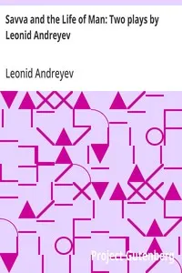 Savva and the Life of Man: Two plays by Leonid Andreyev