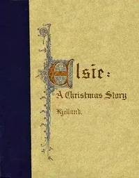 Elsie: a Christmas story