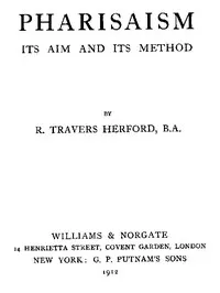 Pharisaism, Its Aim and Its Method