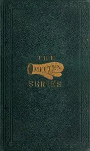More Mittens; with The Doll's Wedding and Other Stories: Being the third book of the series