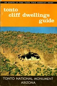 Tonto Cliff Dwellings Guide: Tonto National Monument, Arizona: 11th Edition, Revised