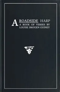 A Roadside Harp: A Book of Verses