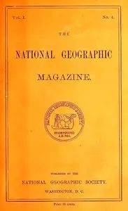 The National Geographic Magazine, Vol. I., No. 4, October, 1889