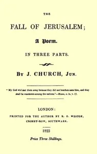 The Fall of Jerusalem: A Poem