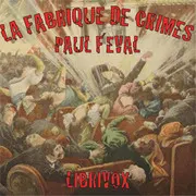 La Fabrique de crimes