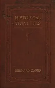 Historical vignettes, 2nd series