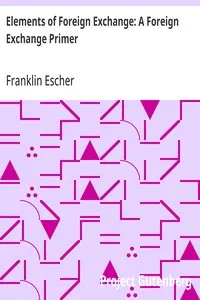 Elements of Foreign Exchange: A Foreign Exchange Primer