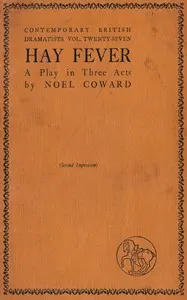 Hay fever: A light comedy in three acts