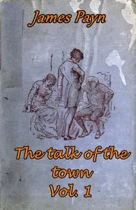 The Talk of the Town, Volume 1 (of 2)