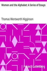 Women and the Alphabet: A Series of Essays