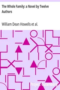 The Whole Family: a Novel by Twelve Authors