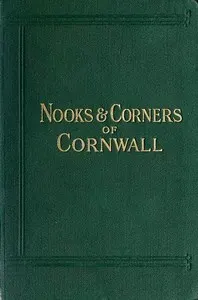 Nooks and Corners of Cornwall