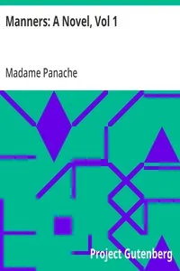 Manners: A Novel, Vol 1