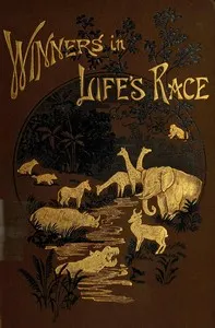 The winners in life's race : $b Or, the great backboned family