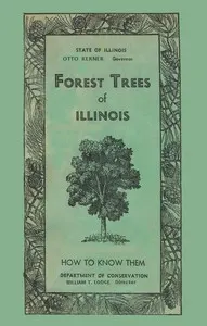 Forest Trees of Illinois: How to Know Them
