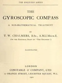 The Gyroscopic Compass: A Non-Mathematical Treatment