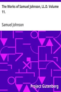 The Works of Samuel Johnson, LL.D. Volume 11.: Parlimentary Debates II.
