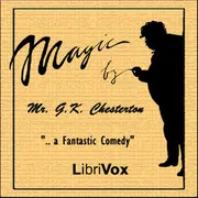Magic: A Fantastic Comedy