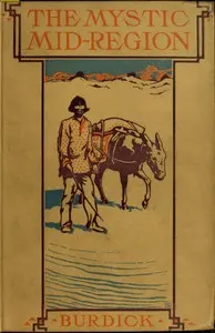 The Mystic Mid-Region: The Deserts of the Southwest