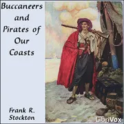 Buccaneers and Pirates of Our Coasts