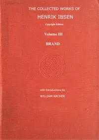 The collected works of Henrik Ibsen, Vol. 03 (of 11)
