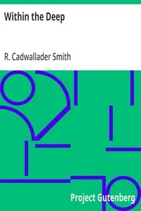 Within the Deep: Cassell's "Eyes and No Eyes" Series, Book VIII.