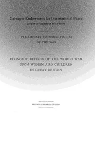 Economic effects of the world war upon women and children in Great Britain