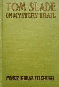 Tom Slade on Mystery Trail