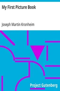 My First Picture Book: With Thirty-six Pages of Pictures Printed in Colours by Kronheim