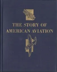 The Story of American Aviation