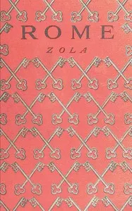 The Three Cities Trilogy: Rome, Complete