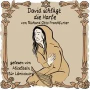David schlägt die Harfe