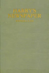 Harry's newspaper : $b or, The young publisher